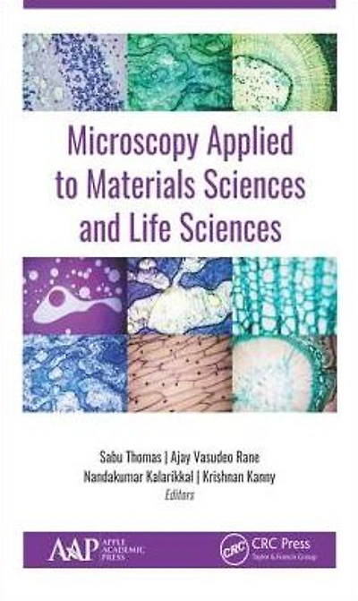 Microscopy Applied to Materials Sciences and Life Sciences