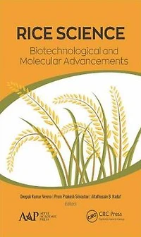 Rice Science: Biotechnological and Molecular Advancements