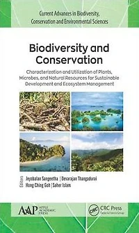 Biodiversity and Conservation: Characterization Utilization of Plants, Microbes Natural Resources for Sustainable Development Ecosystem Management
