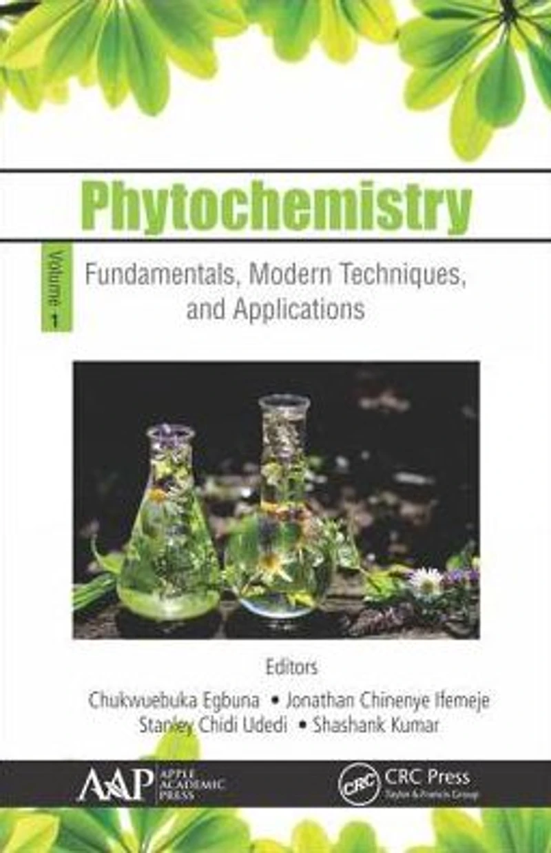 Phytochemistry: Volume 1: Fundamentals, Modern Techniques, and Applications