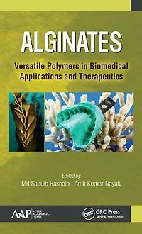 Alginates: Versatile Polymers Biomedical Applications and Therapeutics