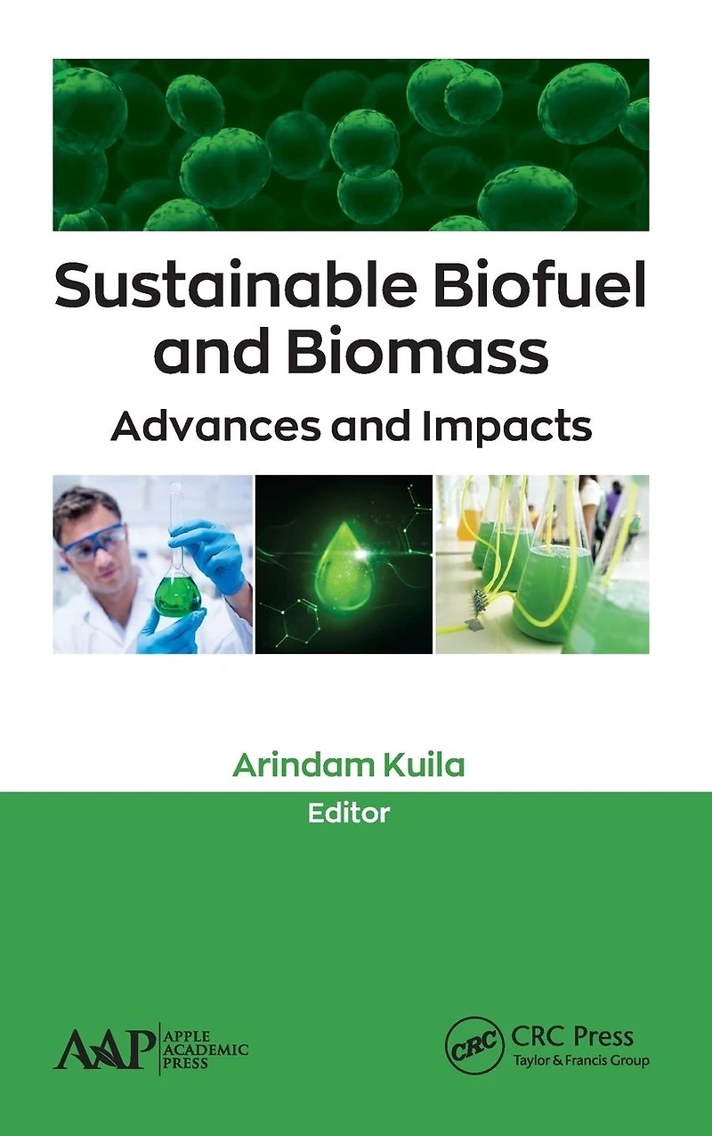 Sustainable Biofuel and Biomass: Advances Impacts