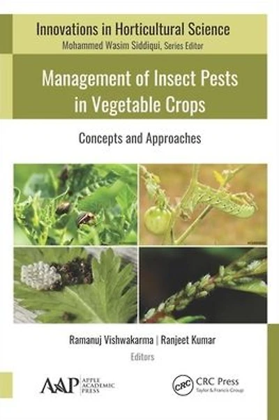 Management of Insect Pests Vegetable Crops: Concepts and Approaches