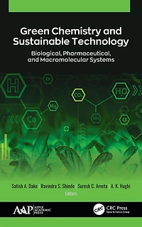 Green Chemistry and Sustainable Technology: Biological, Pharmaceutical, Macromolecular Systems