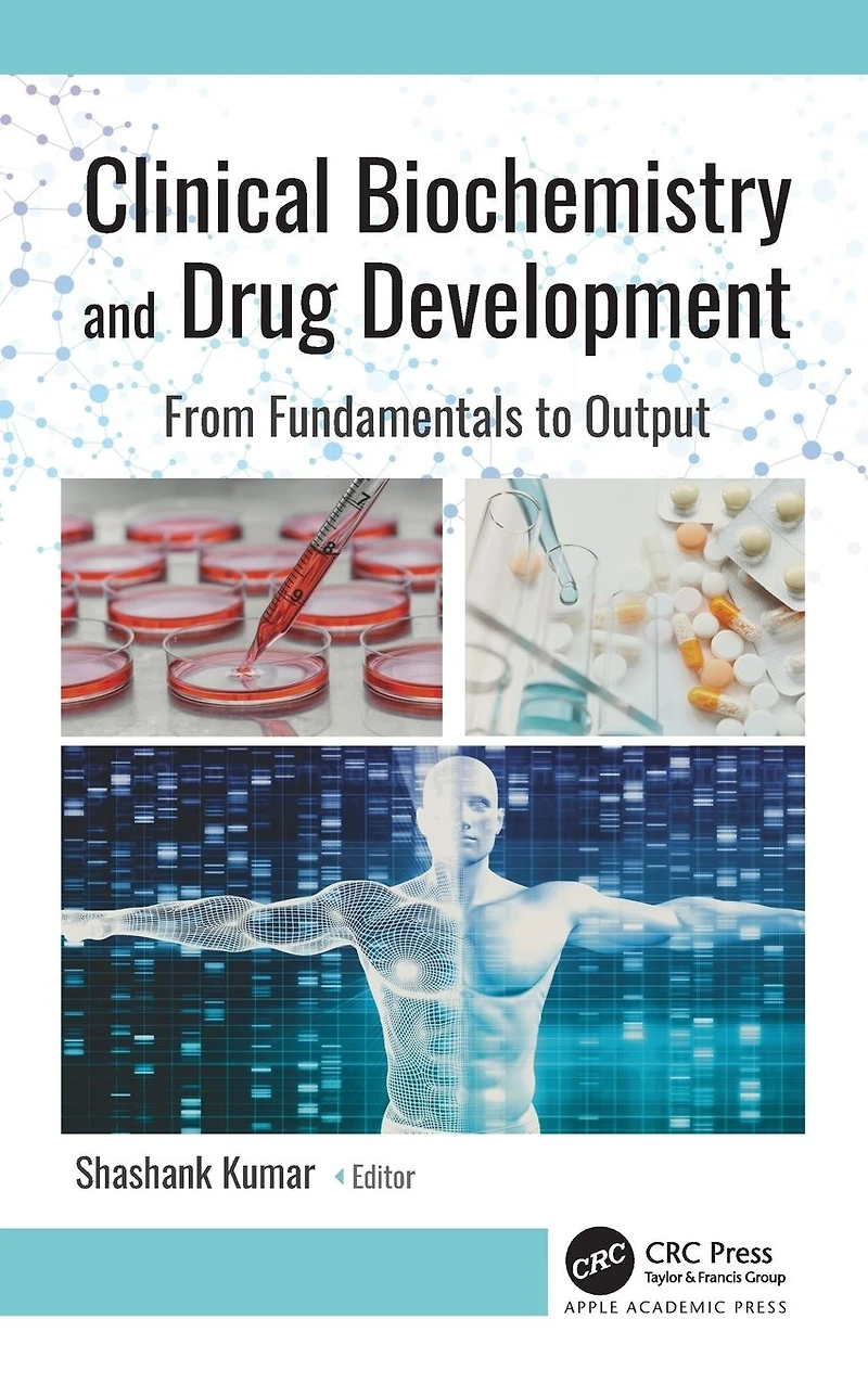 Clinical Biochemistry and Drug Development: From Fundamentals to Output