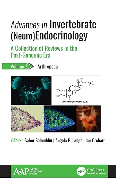 Advances in Invertebrate (Neuro)Endocrinology: A Collection of Reviews in the Post-Genomic Era, Volume 2: Arthropoda