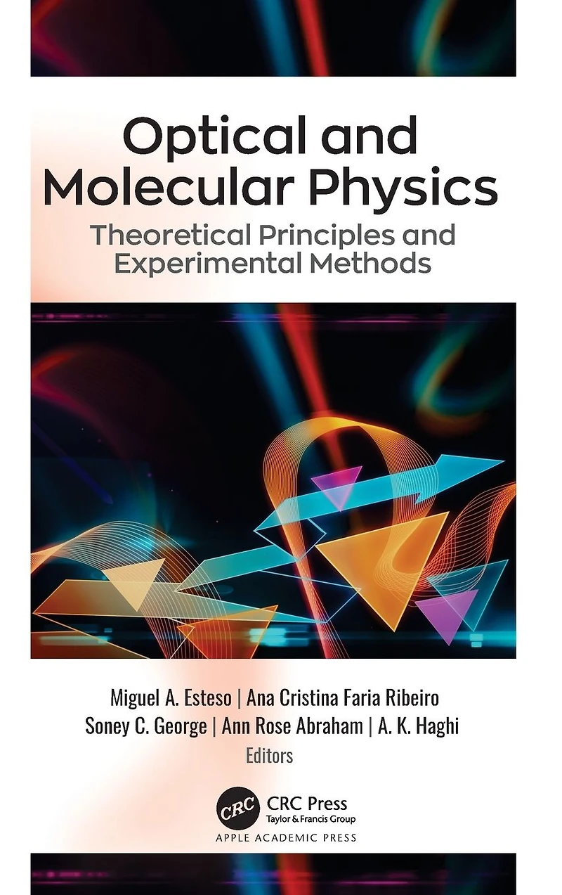Optical and Molecular Physics: Theoretical Principles Experimental Methods