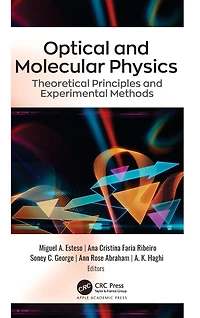 Optical and Molecular Physics: Theoretical Principles Experimental Methods