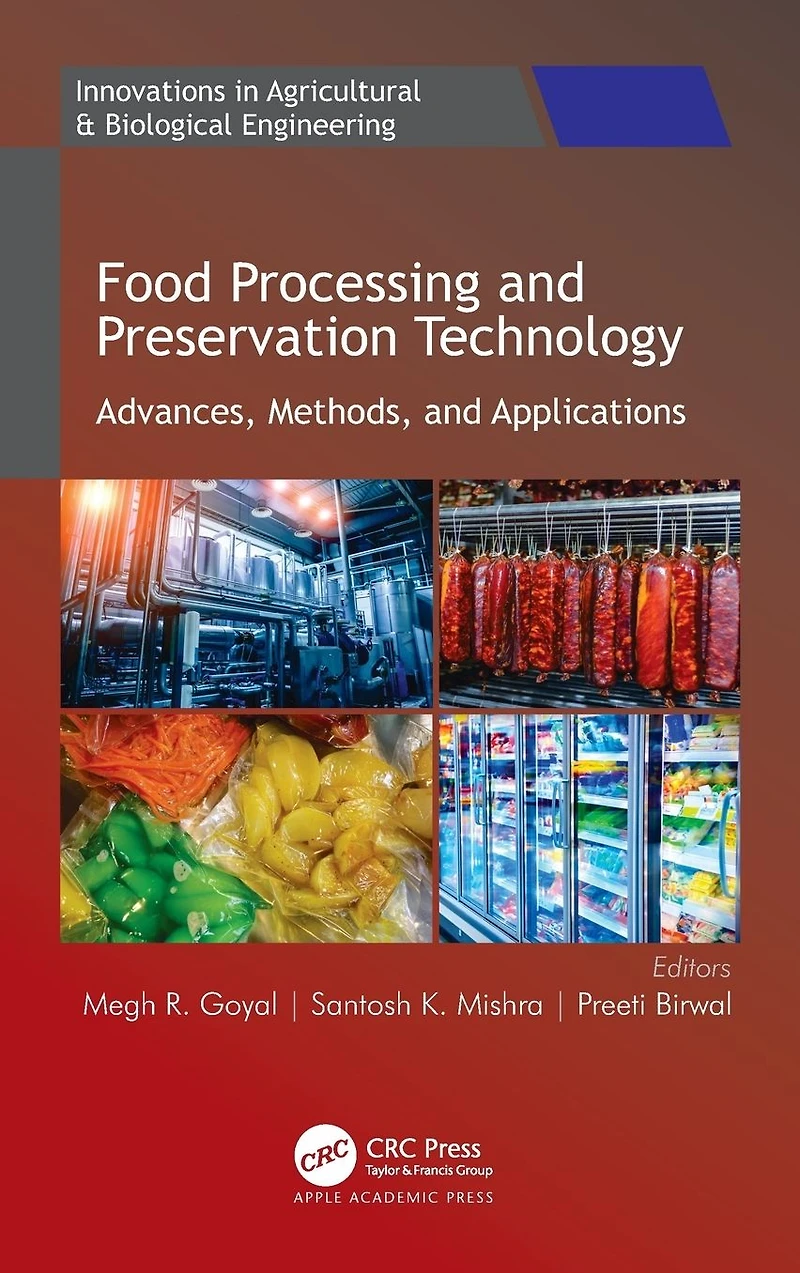Food Processing and Preservation Technology: Advances, Methods, Applications