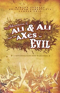 Adventures of Ali & and the aXes Evil: A Divertimento for Warlords