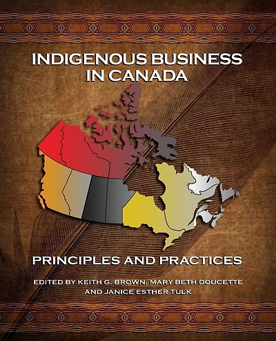 Indigenous Business In Canada: Principles and Practices