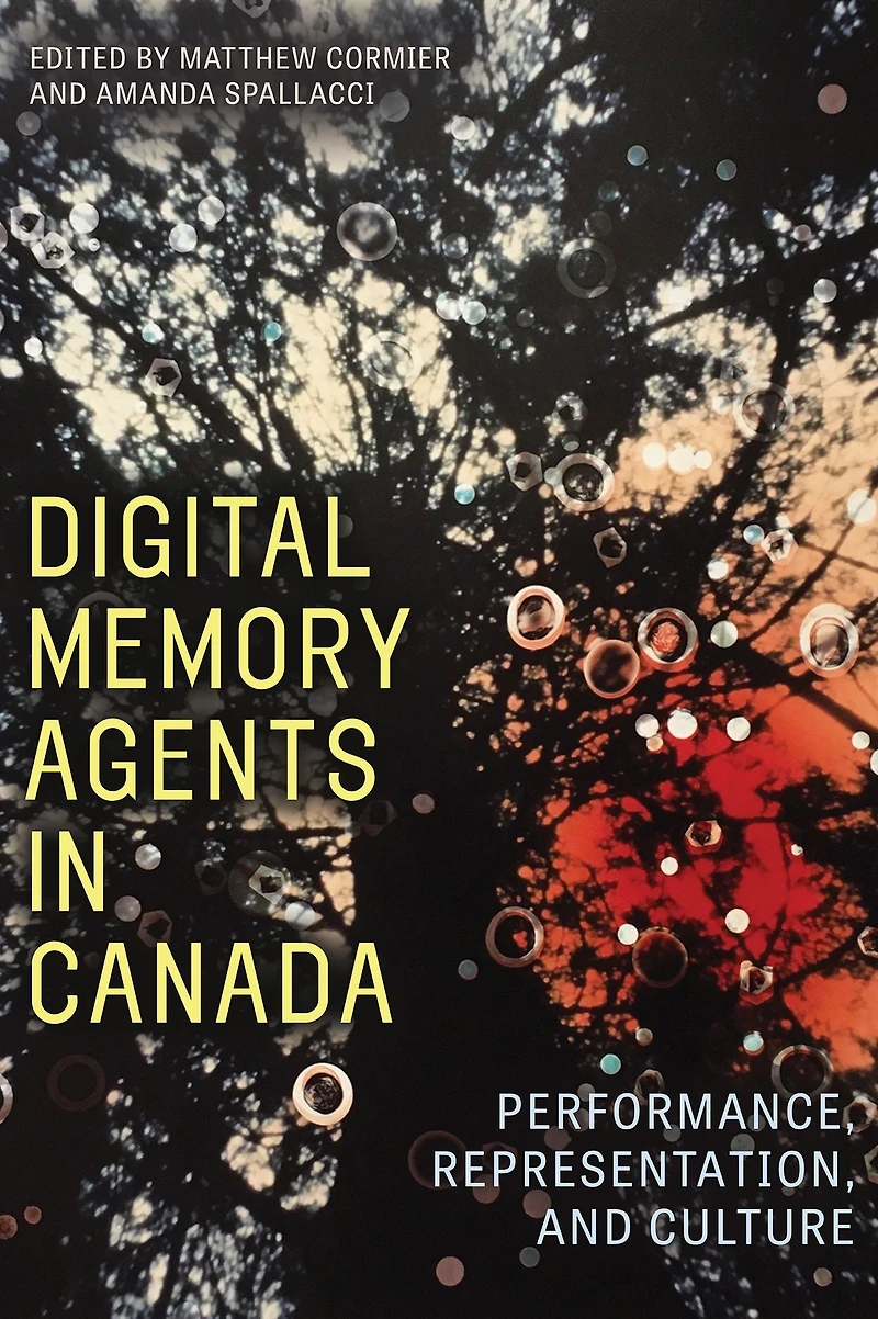 Digital Memory Agents Canada: Performance, Representation, and Culture