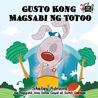 Gusto Kong Magsabi Ng Totoo: I Love to Tell the Truth (Tagalog Edition)