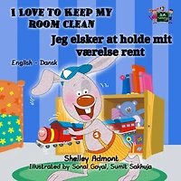 I Love to Keep My Room Clean: English Danish Bilingual Edition
