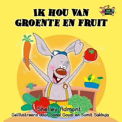 Ik hou van groente en fruit: I Love to Eat Fruits and Vegetables (Dutch Edition)