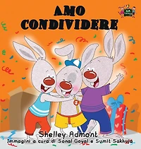 Amo condividere (Italian Kids book) I Love to Share Bedtime Collection)