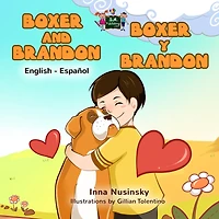 Boxer and Brandon y Brandon: English Spanish Bilingual Edition