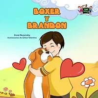 Boxer y Brandon: and Brandon - Spanish Edition