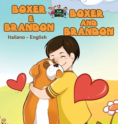 Boxer e Brandon and Brandon: Italian English Bilingual Edition