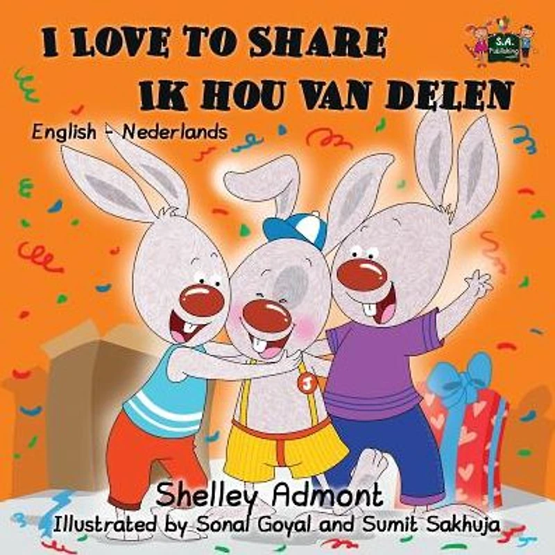 I Love to Share Ik hou van delen: English Dutch Bilingual Edition