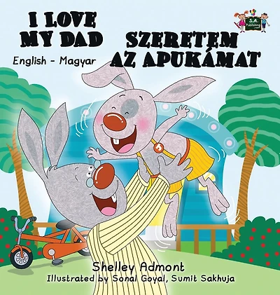I Love My Dad: English Hungarian Bilingual Edition