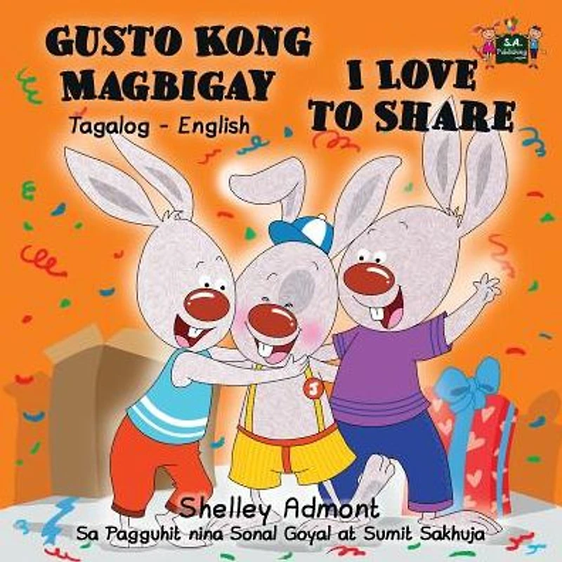 Gusto Kong Magbigay I Love to Share: Tagalog English Bilingual Edition