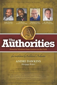 The Authorities - Andre Dawkins: Powerful Wisdom from Leaders in the Field