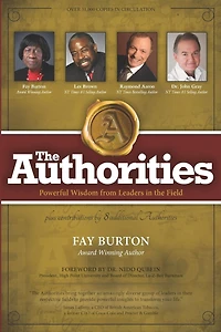 The Authorities - Fay Burton: Powerful Wisdom from Leaders in their Fields