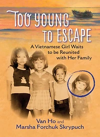 Too Young to Escape: A Vietnamese Girl Waits be Reunited with Her Family