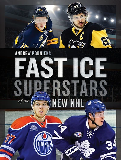 Fast Ice: Superstars of the New NHL