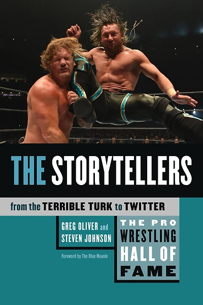 the Pro Wrestling Hall of Fame: Storytellers (From Terrible Turk to Twitter)