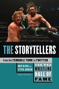 the Pro Wrestling Hall of Fame: Storytellers (From Terrible Turk to Twitter)