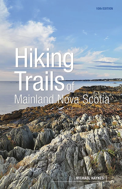 Hiking Trails of Mainland Nova Scotia, 10th Edition