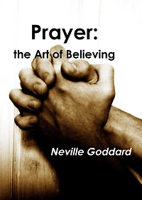 Prayer - The Art of Believing