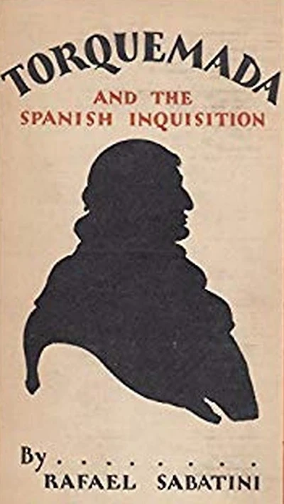 Torquemada and the Spanish Inquisition