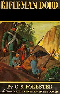 Rifleman Dodd: A Novel Of The Peninsular Campaign