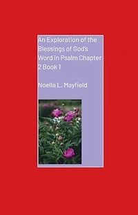 Exploring the Blessings of God's Word Psalm Chapter 2 Book 1