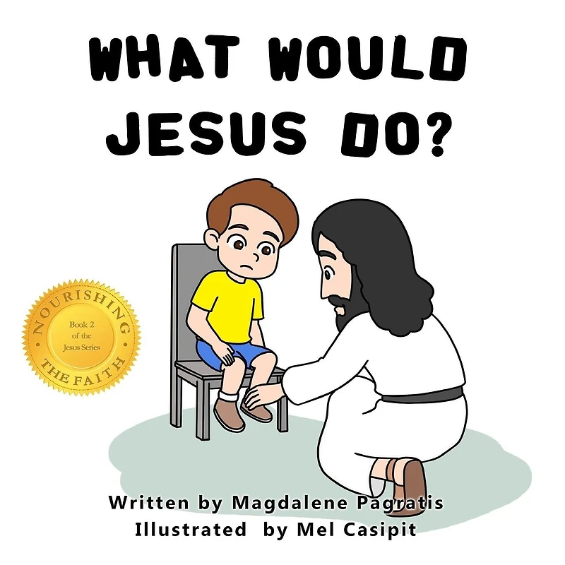 What Would Jesus Do?: Book 2 of the Series