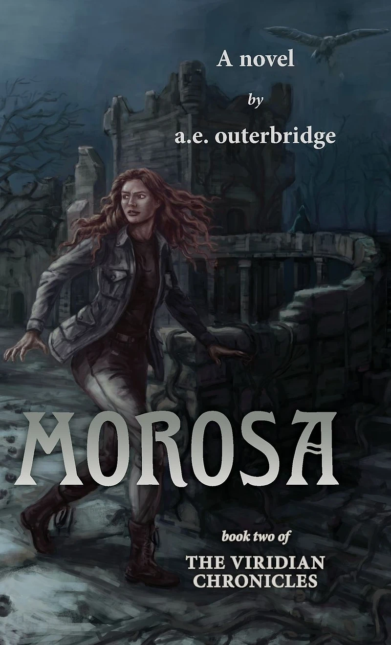 Morosa: Book Two of The Viridian Chronicles