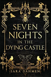 Seven Nights the Dying Castle