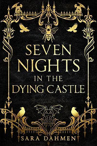Seven Nights the Dying Castle