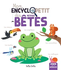 Mon encyclopetit des petites bêtes