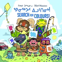 Mia and the Monsters Search for Colours: Bilingual Inuktitut and English Edition