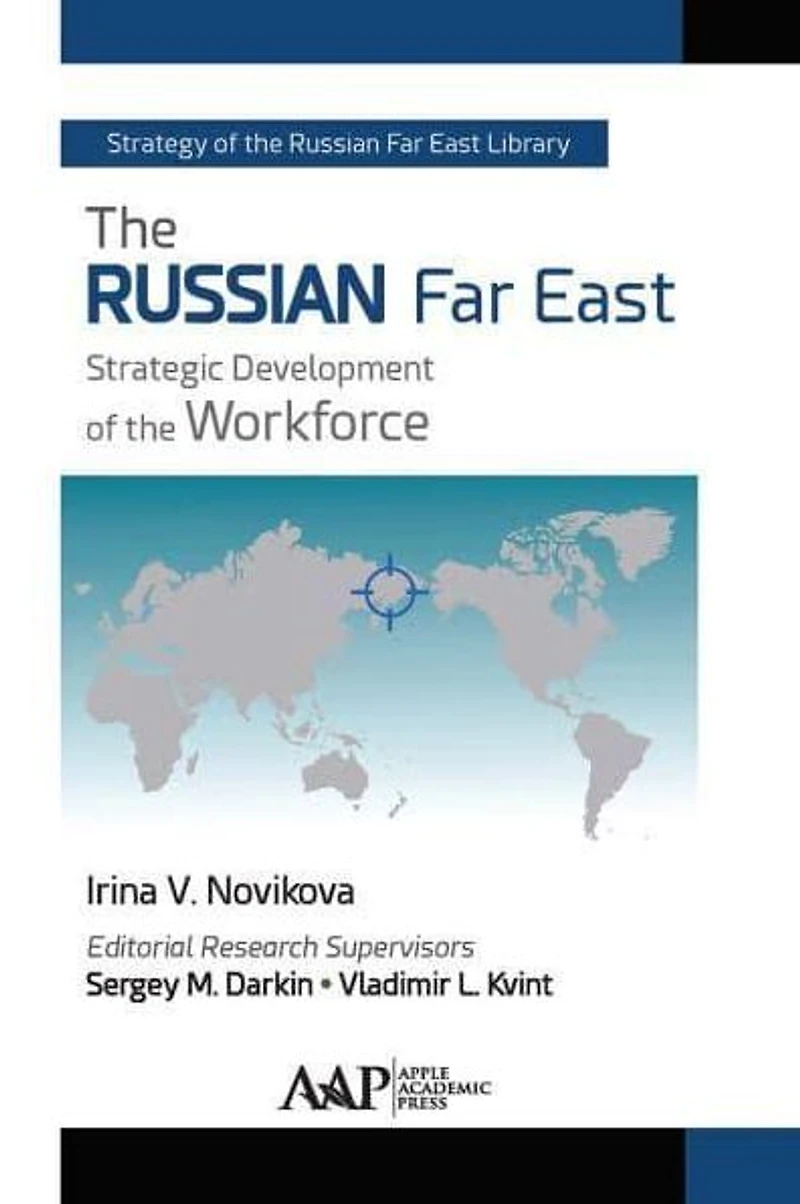 the Russian Far East: Strategic Development of Workforce