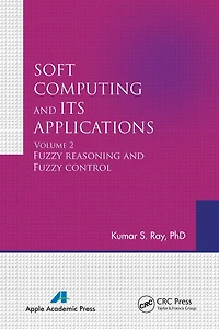 Soft Computing and Its Applications, Volume Two: Fuzzy Reasoning Control