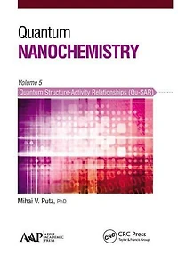 Quantum Nanochemistry, Volume Five: Structure-Activity Relationships (Qu-SAR)