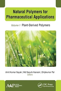 Natural Polymers for Pharmaceutical Applications: Volume 1: Plant-Derived