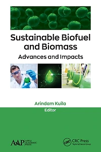 Sustainable Biofuel and Biomass: Advances Impacts