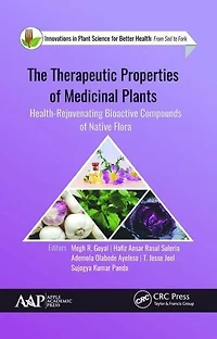 The Therapeutic Properties of Medicinal Plants: Health-Rejuvenating Bioactive Compounds Native Flora