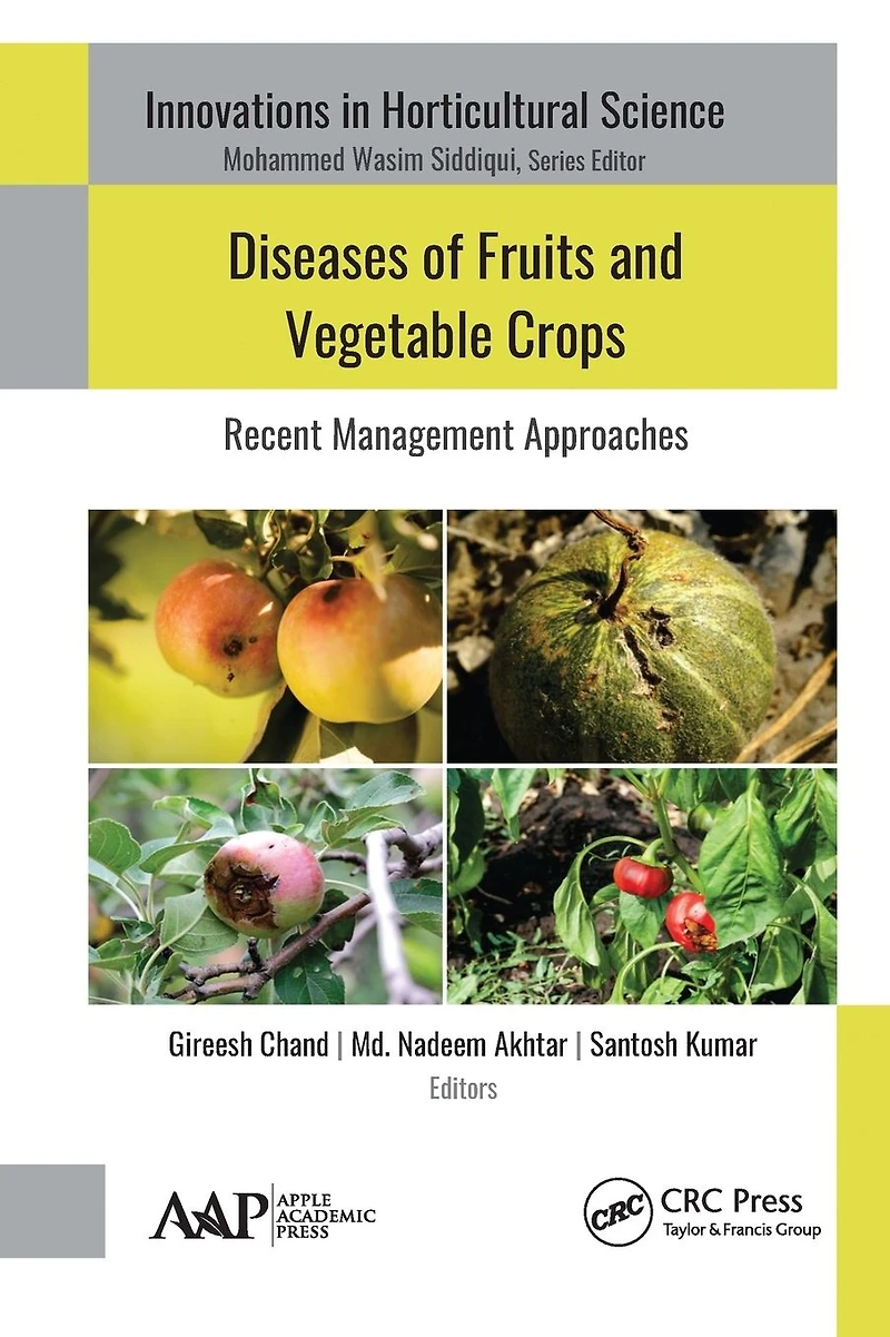 Diseases of Fruits and Vegetable Crops: Recent Management Approaches